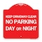 Signmission Keep Driveway Clear No Parking Day or Night, Red & White Aluminum Sign, 18" x 18", RW-1818-24628 A-DES-RW-1818-24628 - alternate 1